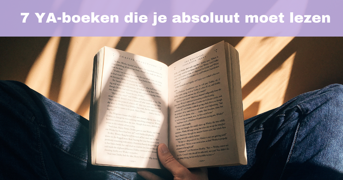 7 YA-boeken die je absoluut moet lezen