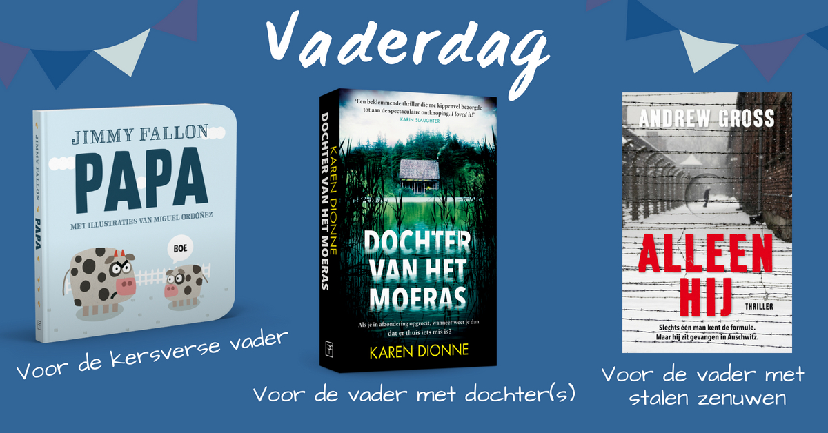 Ijver Wild Kiezen Uitgeverij De Fontein | Mooiste boeken vaderdag