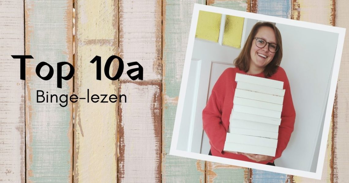 Top 10a - Binge-lezen