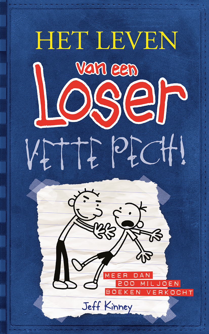 Het leven van een Loser 2 - Vette pech!