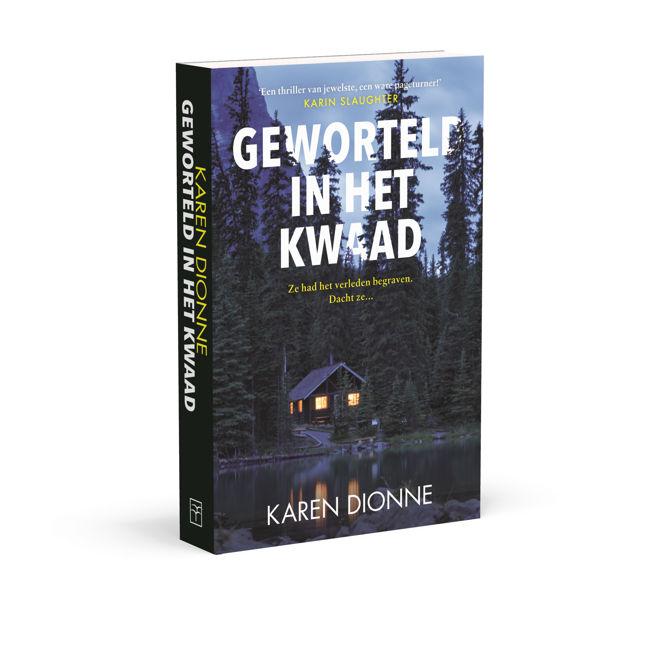 Geworteld in het kwaad - Karen Dionne