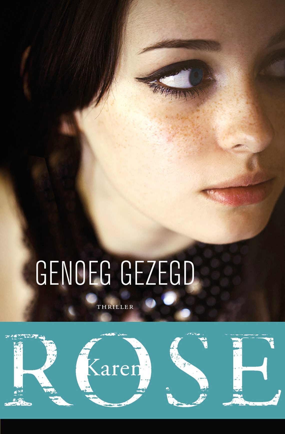 Omslag Genoeg gezegd - Karen Rose