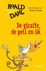 De giraffe, de peli en ik - Roald Dahl