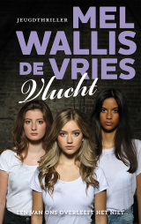 Vlucht - Mel Wallis de Vries