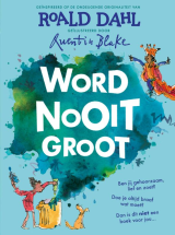 Word nooit groot - Quentin Blake