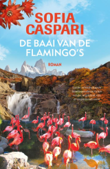 De baai van de flamingo's - Sofia Caspari